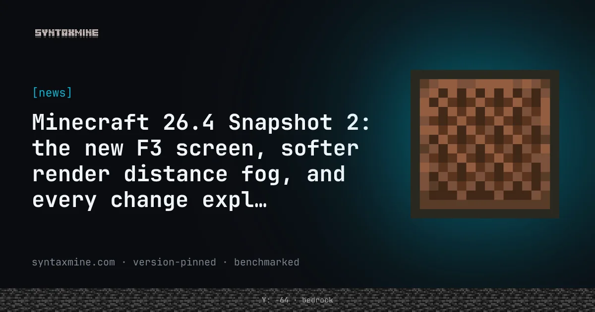 Minecraft Java 26.4 Snapshot 2: redesigned F3 debug screen and render distance fog